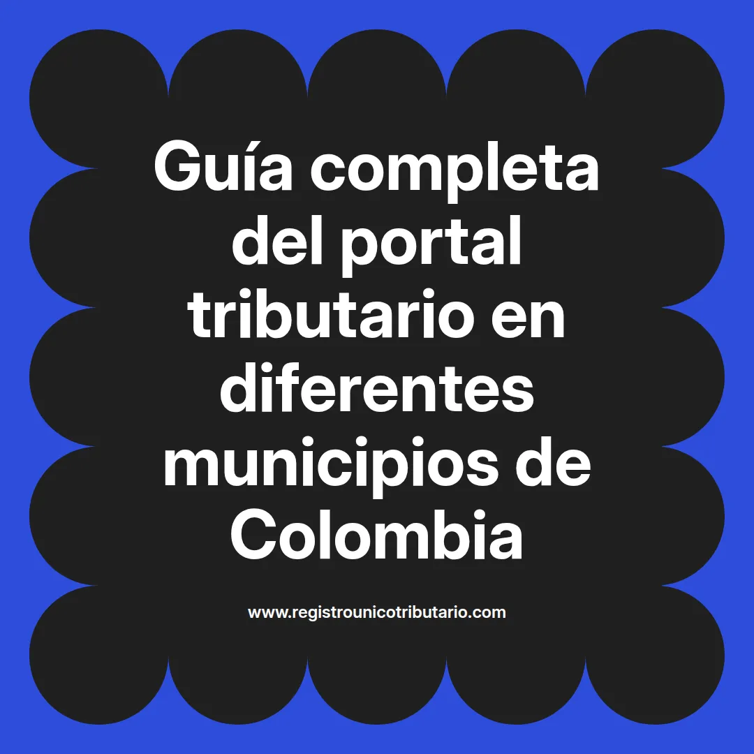Imagen destacada sobre el portaltributario y sus servicios en diferentes ciudades de Colombia