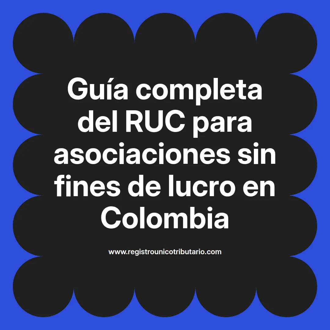 Imagen destacada sobre ruc para asociaciones sin fines de lucro en Colombia y su importancia legal