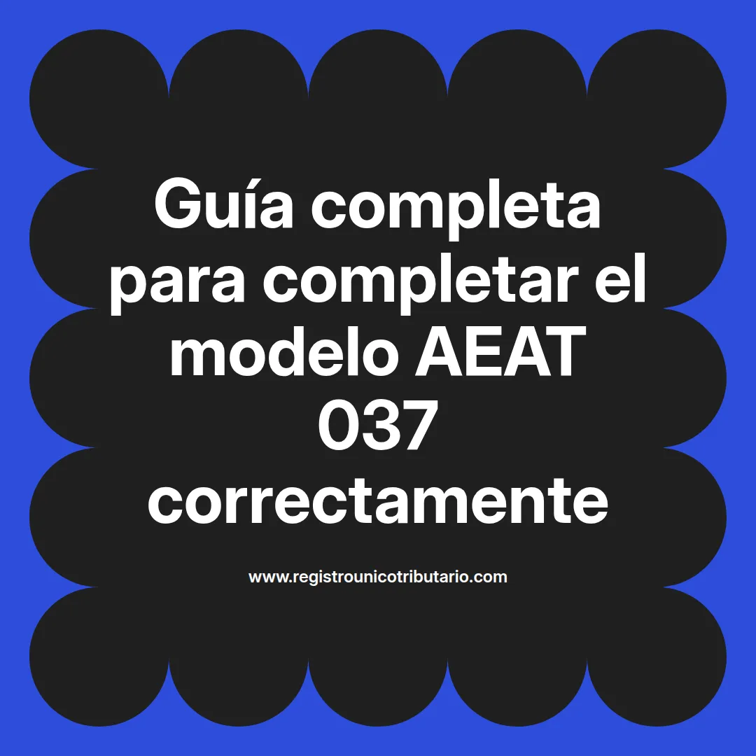 Imagen relacionada con aeat 037 y procesos administrativos en la gestión fiscal