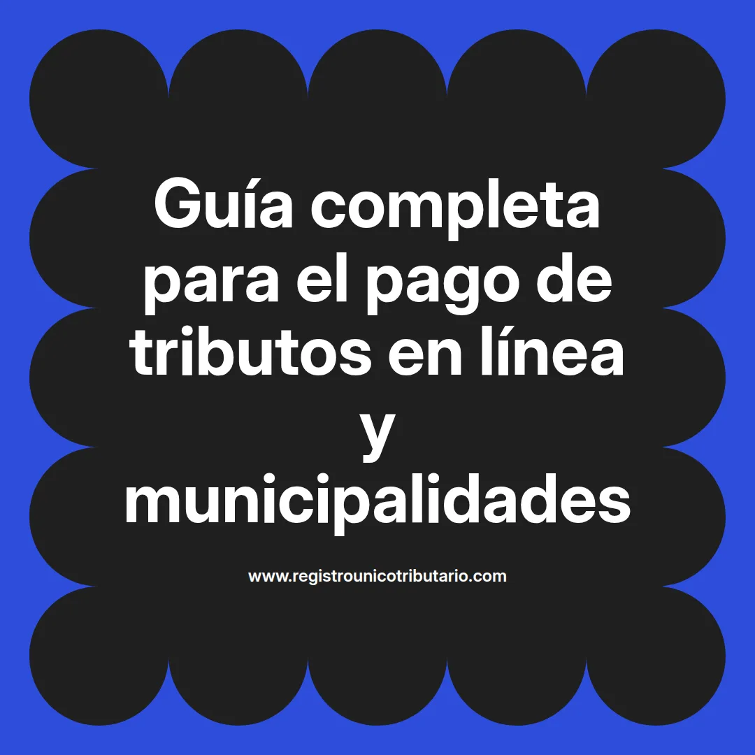 Imagen destacada sobre pago de tributos incluyendo aduaneros y municipales en América Latina