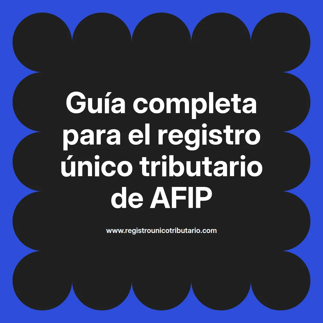 Imagen destacada sobre registro único tributario de afip y su descarga RUT en Latinoamérica
