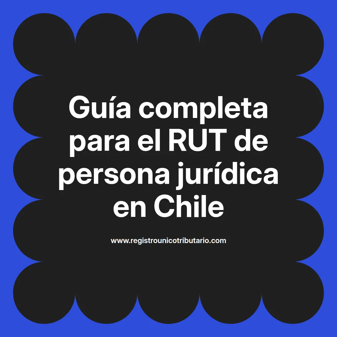 Imagen sobre el proceso de obtención del RUT para persona jurídica y sus actualizaciones