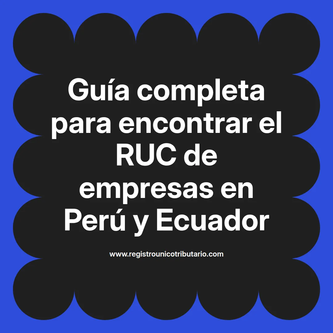 Imagen destacada sobre ruc de empresa y su importancia en el registro comercial en América Latina