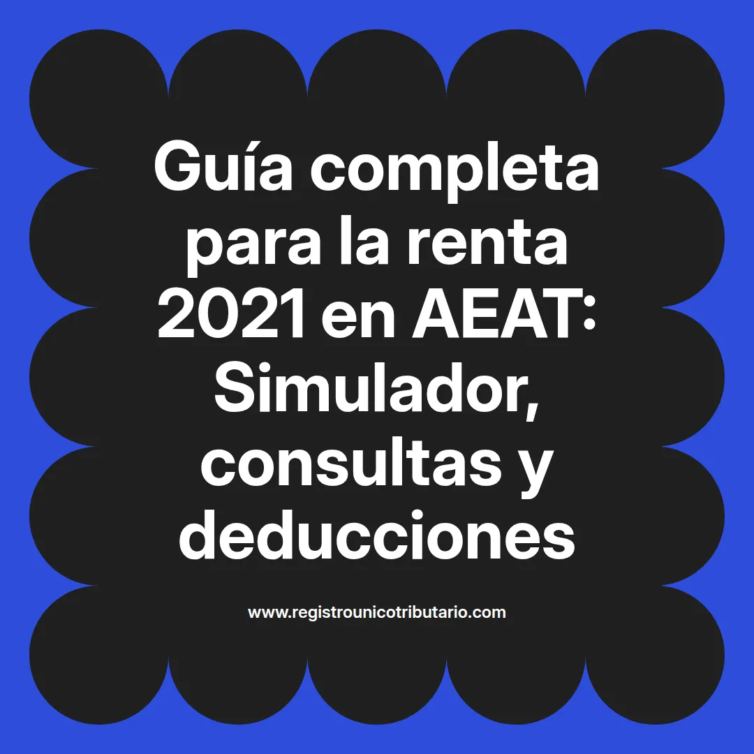 Imagen destacada sobre renta 2021 aeat y herramientas de consulta y simulación disponibles