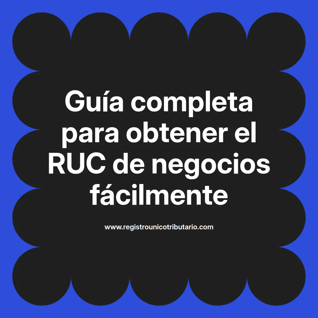 Imagen destacada sobre ruc de negocio y cómo crear ruc de negocio para emprendedores en Latinoamérica