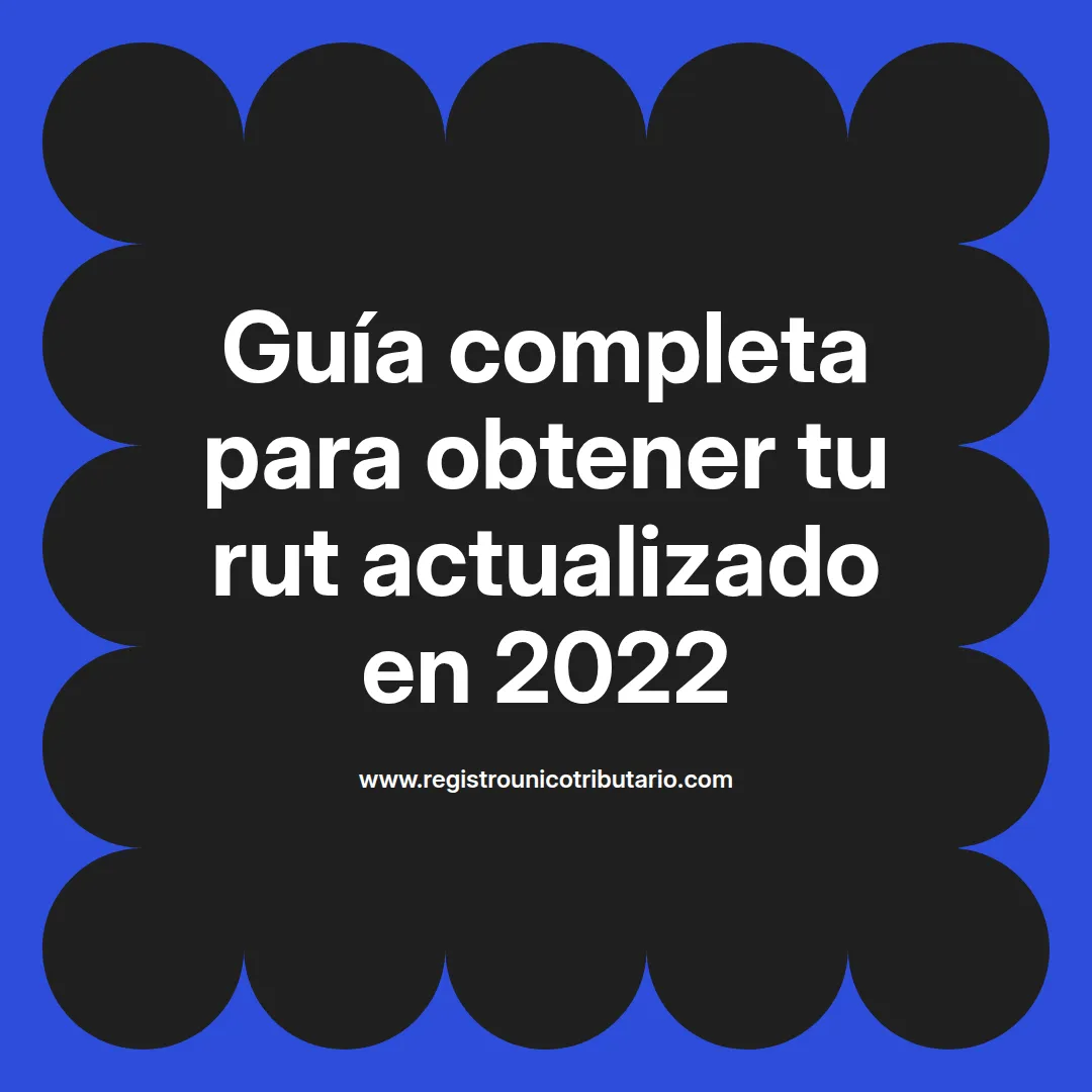Imagen destacada sobre el rut actualizado 2022 y opciones para descargar el rut actualizado 2023