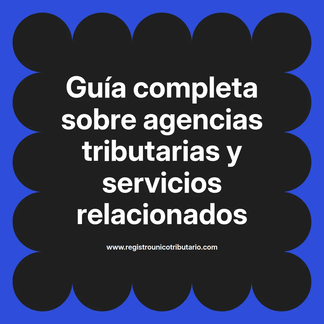 imagen destacada sobre servicios de agencia t y su relación con la agencia tributaria en Colombia