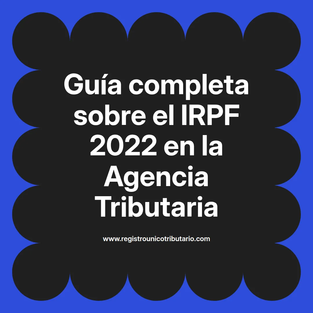 Imagen destacada sobre irpf 2022 agencia tributaria y tramos irpf 2022 agencia tributaria