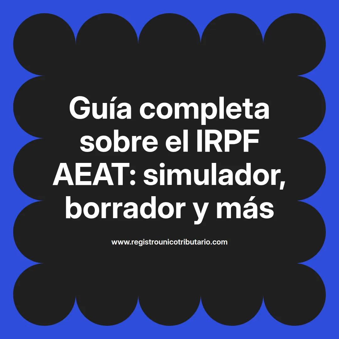 Imagen destacada sobre irpf aeat y gestión de tributos en 2025 con calculadora y simulador