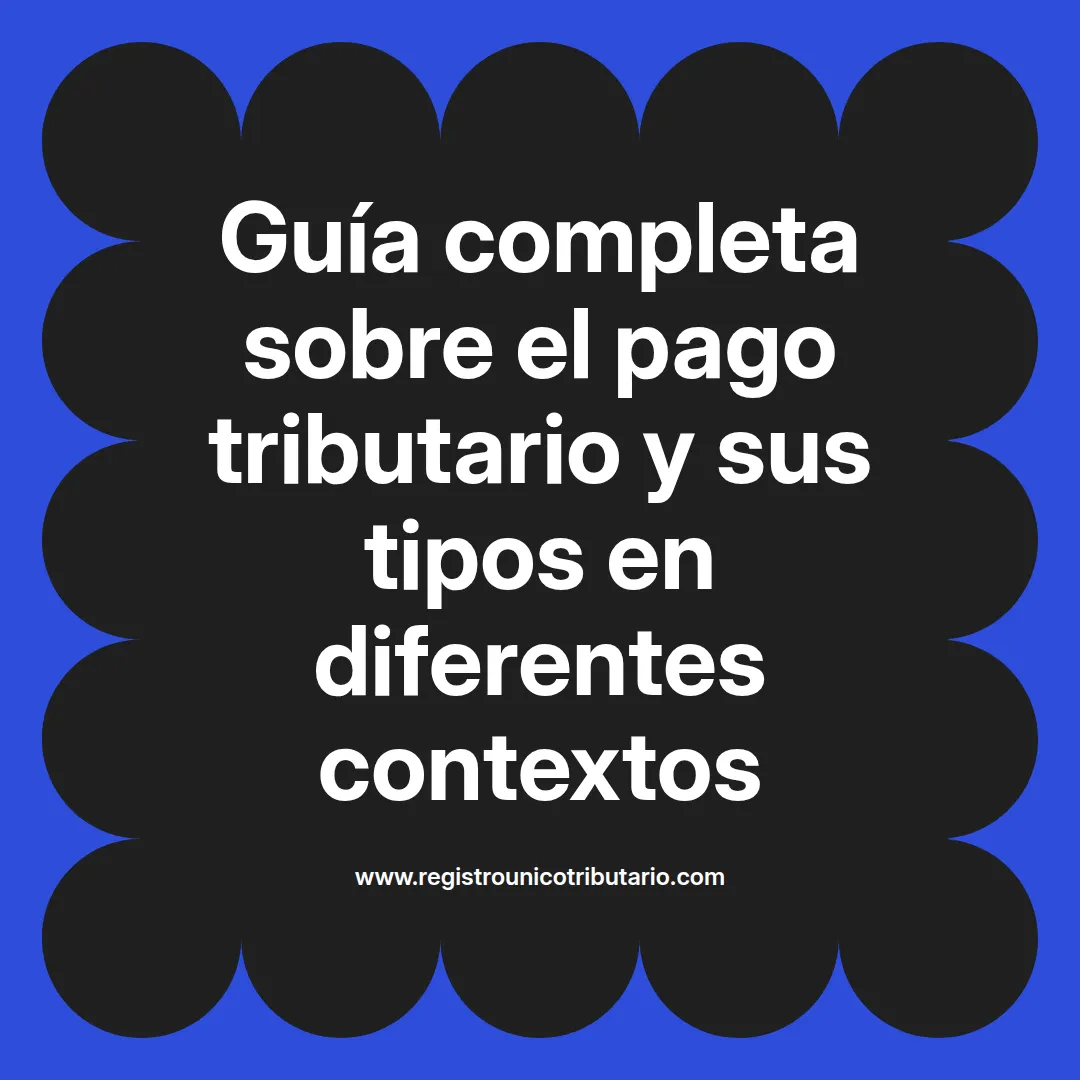 Imagen destacada sobre pago tributario en 2025 y sus diferentes modalidades en América Latina