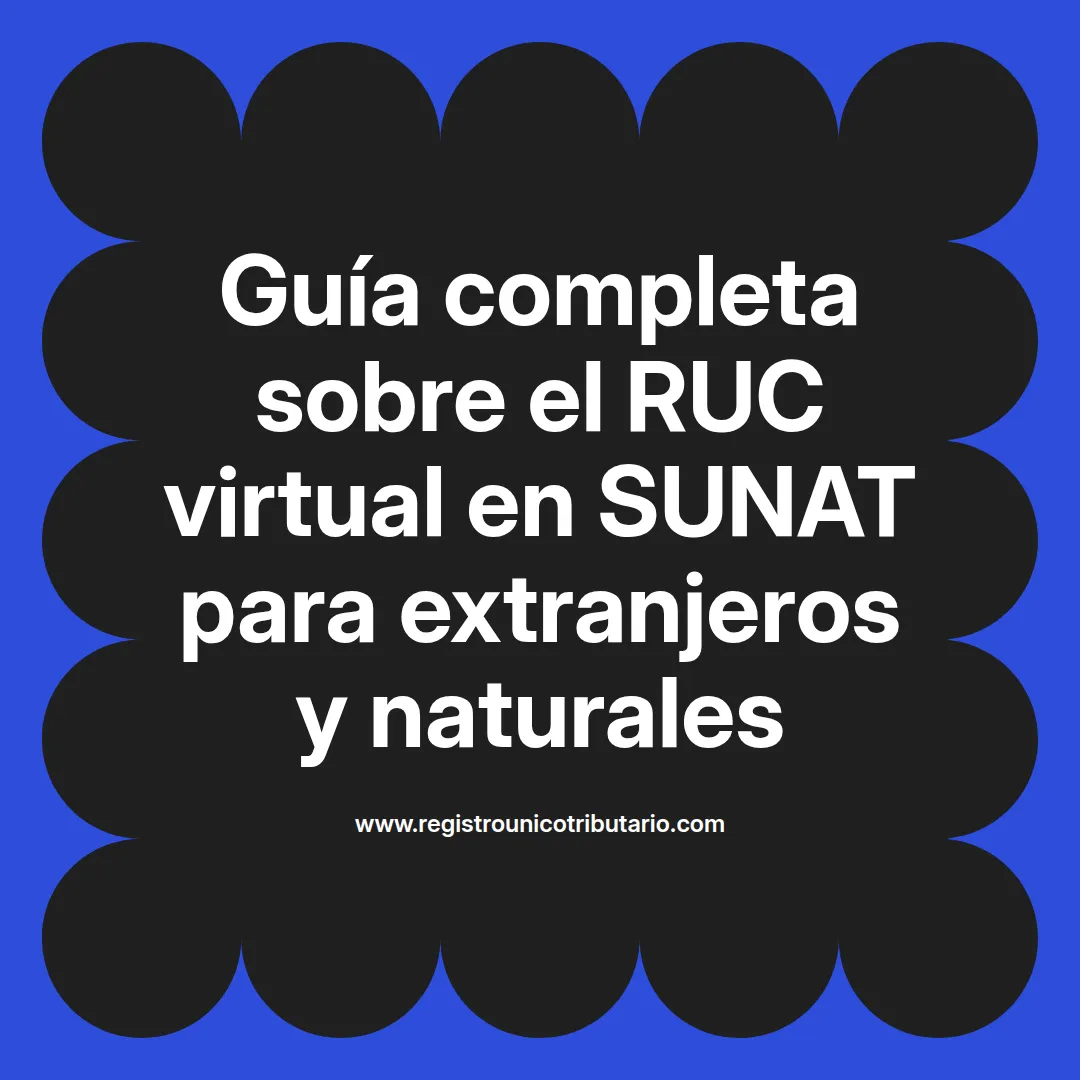 Imagen destacada sobre sunat ruc virtual y procedimientos para activar ruc en línea