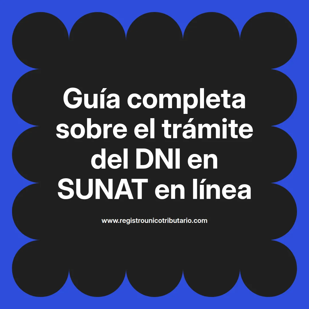Imagen destacada sobre los trámites de sunat dni en línea y su gestión electrónica