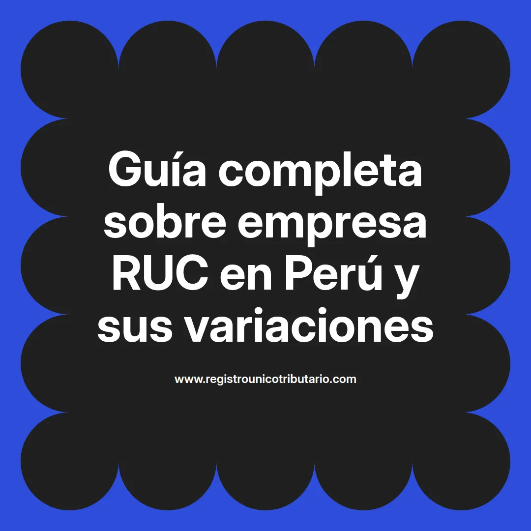 Imagen sobre la creación de empresas y registro de RUC en Perú incluyendo empresa Ruc 20