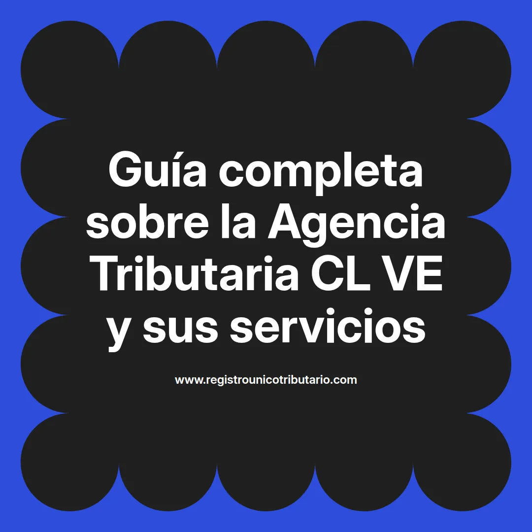 Imagen destacada sobre agencia tributaria cl ve y gestiones relacionadas con la app cl ve