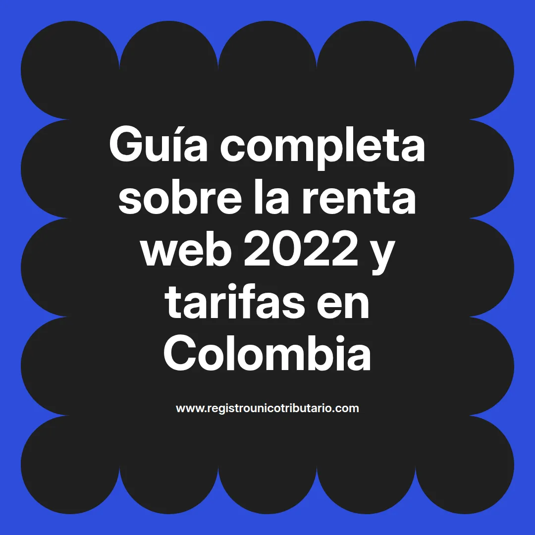 Imagen sobre renta web 2022 agencia tributaria y su relación con renta 2022 colombia
