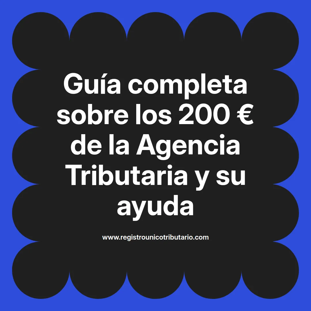 Imagen informativa sobre el apoyo de 200 euros de la agencia tributaria para 2024 y 2025