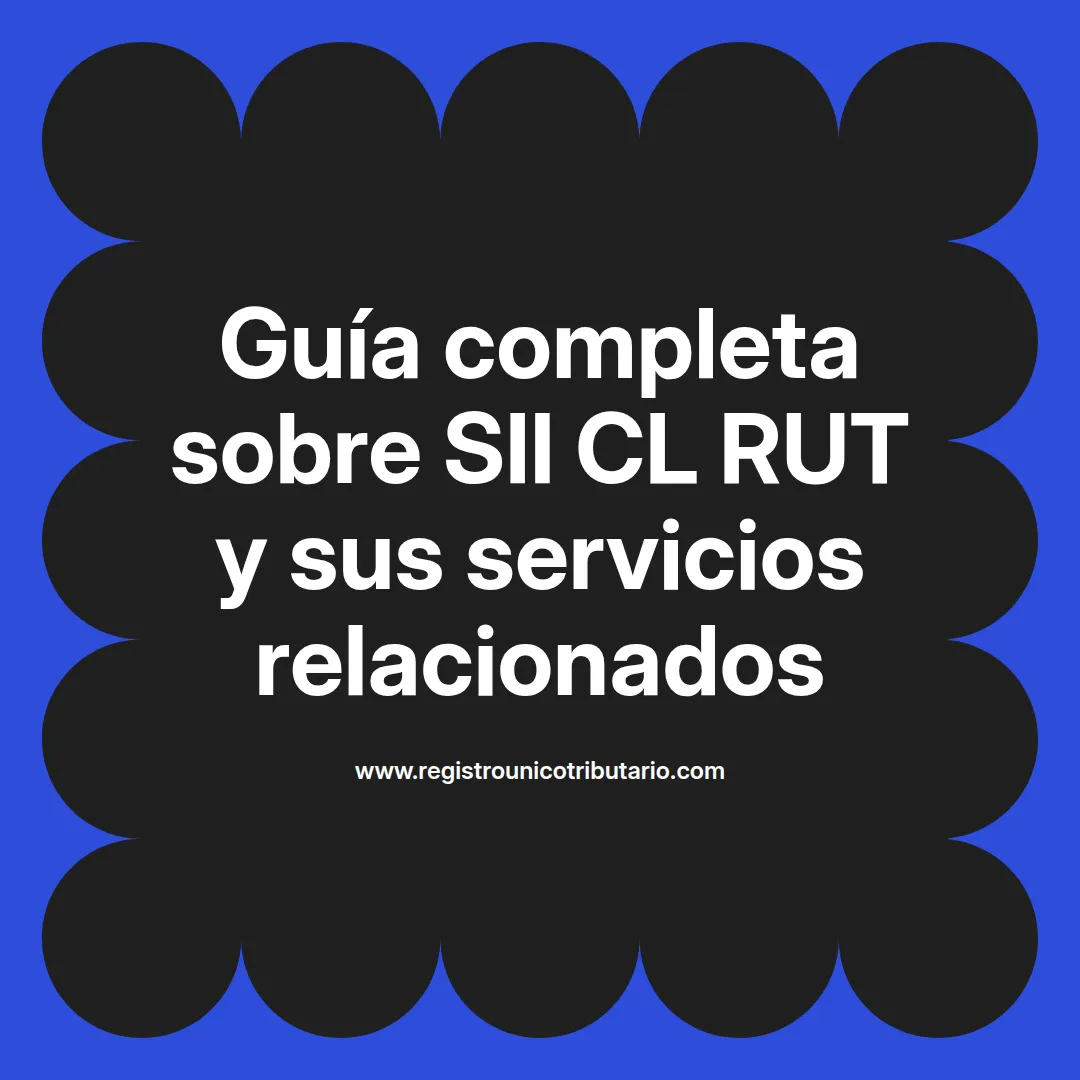 Imagen destacada sobre sii cl rut y registro de contribuyentes en Chile