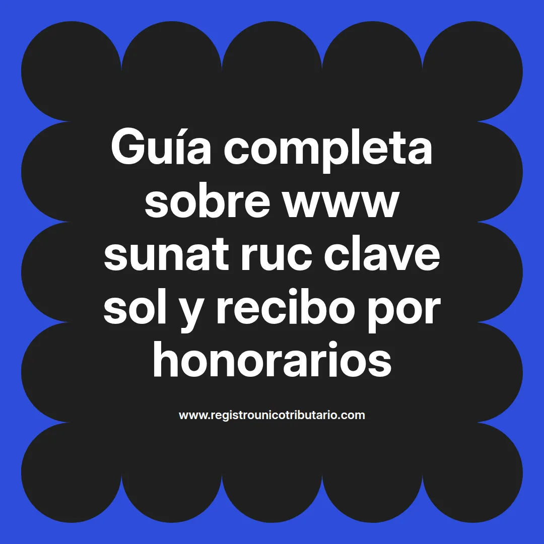 Imagen destacada sobre el acceso a www sunat ruc clave sol y su gestión online en clave sol