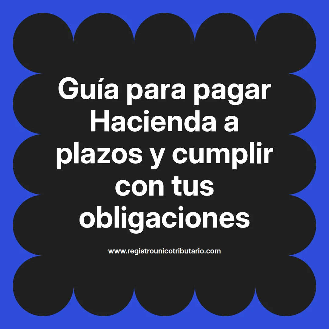 Imagen destacada sobre pagar hacienda a plazos y plazos para pagar impuestos en Latinoamérica