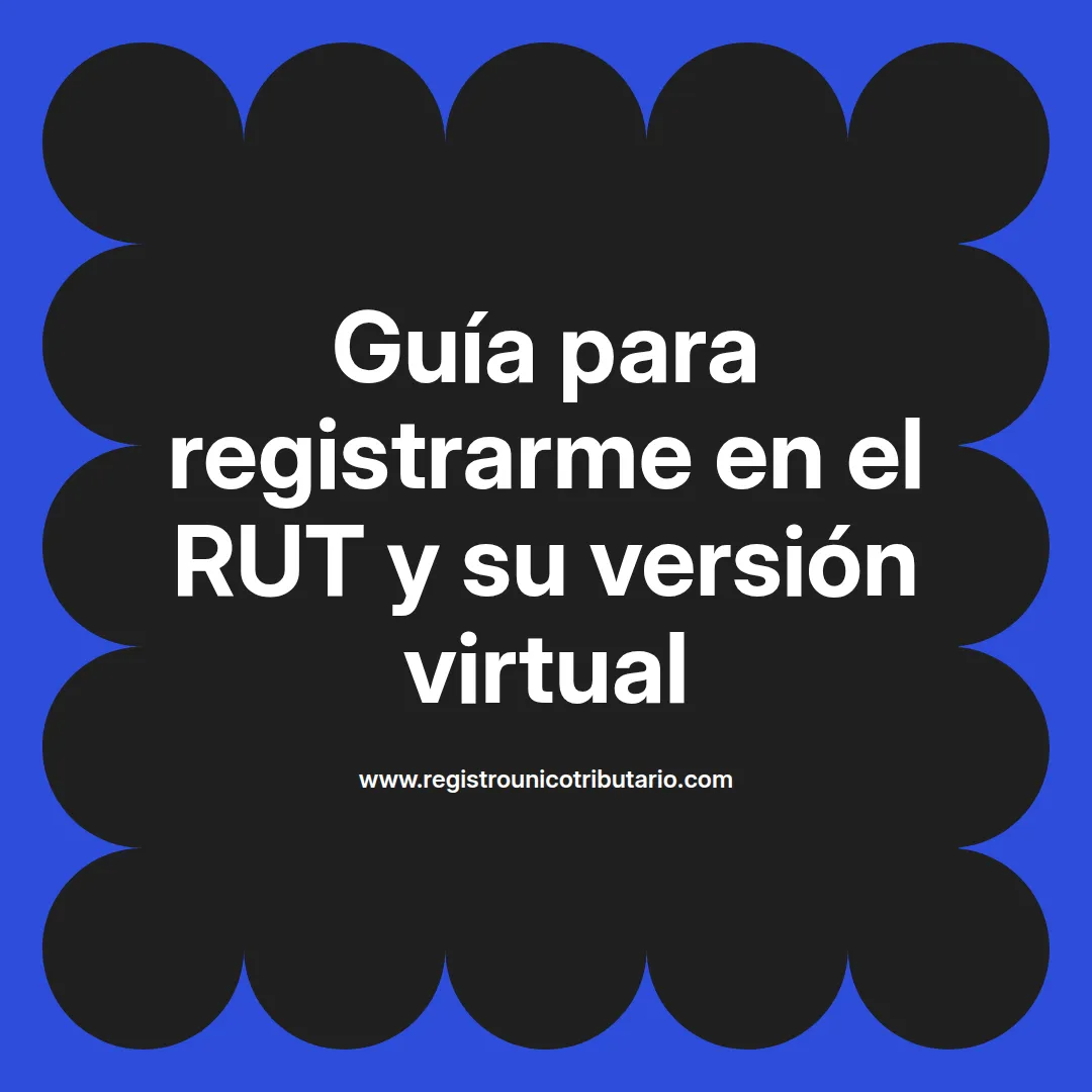 Imagen destacada sobre cómo registrarme en el rut dian y opciones de registro por internet