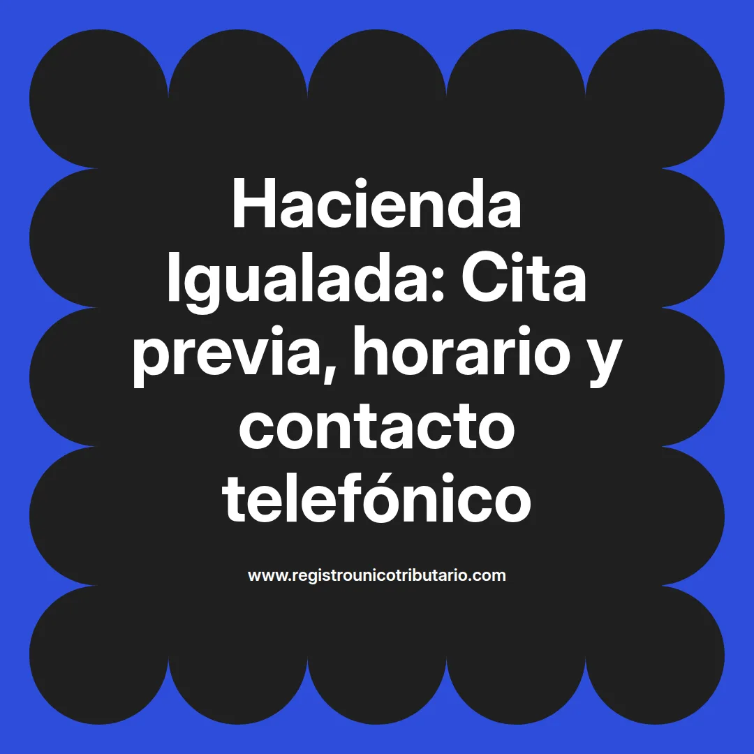 Imagen destacada sobre la hacienda igualada y sus servicios como citas previas y horarios de atención