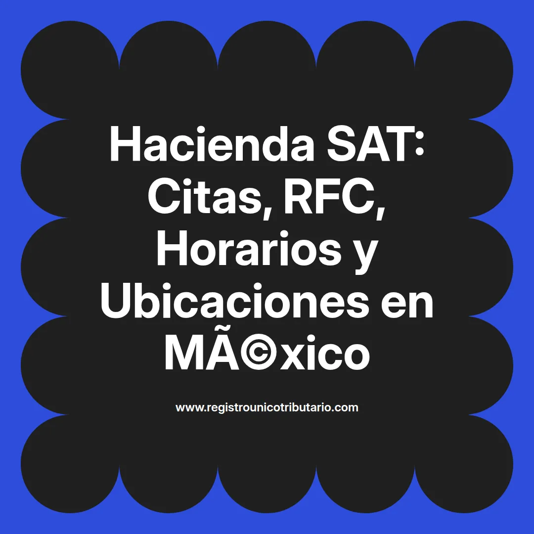 Imagen destacada sobre servicios de hacienda sat incluyendo citas y ubicación en distintas ciudades