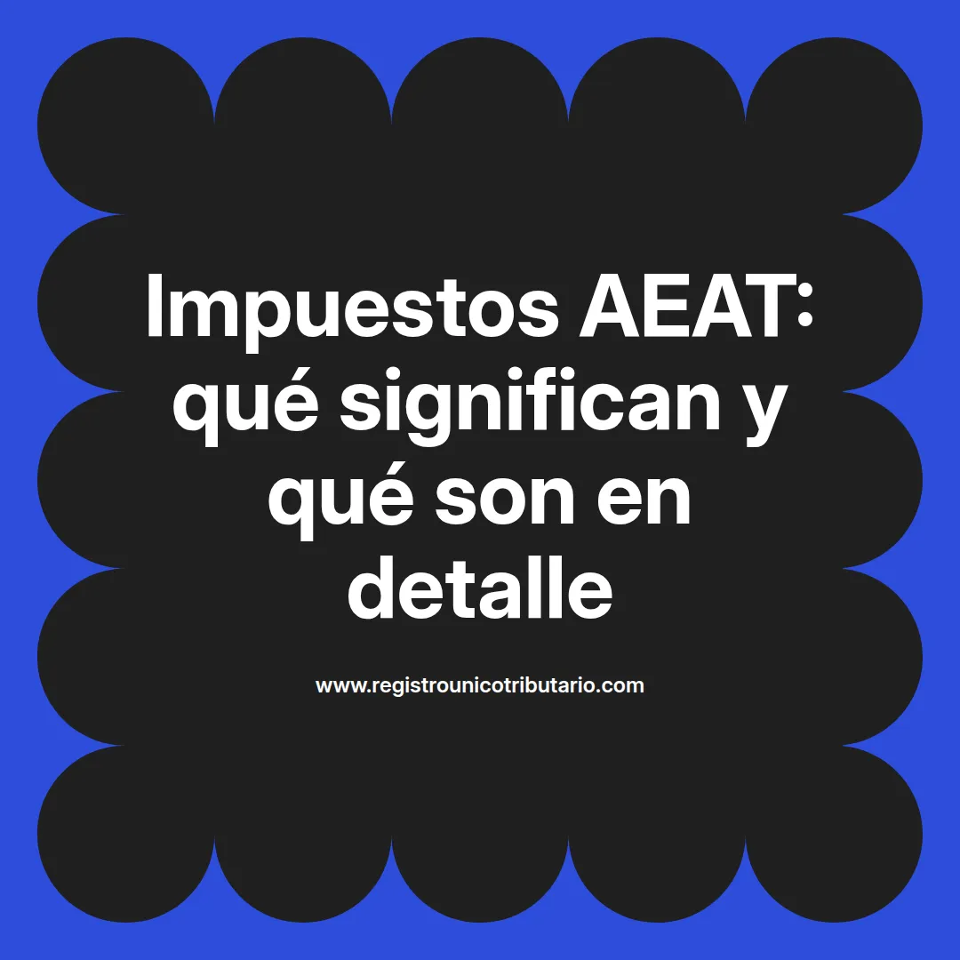 Imagen destacada sobre impuestos aeat que significa y sus definiciones básicas en España
