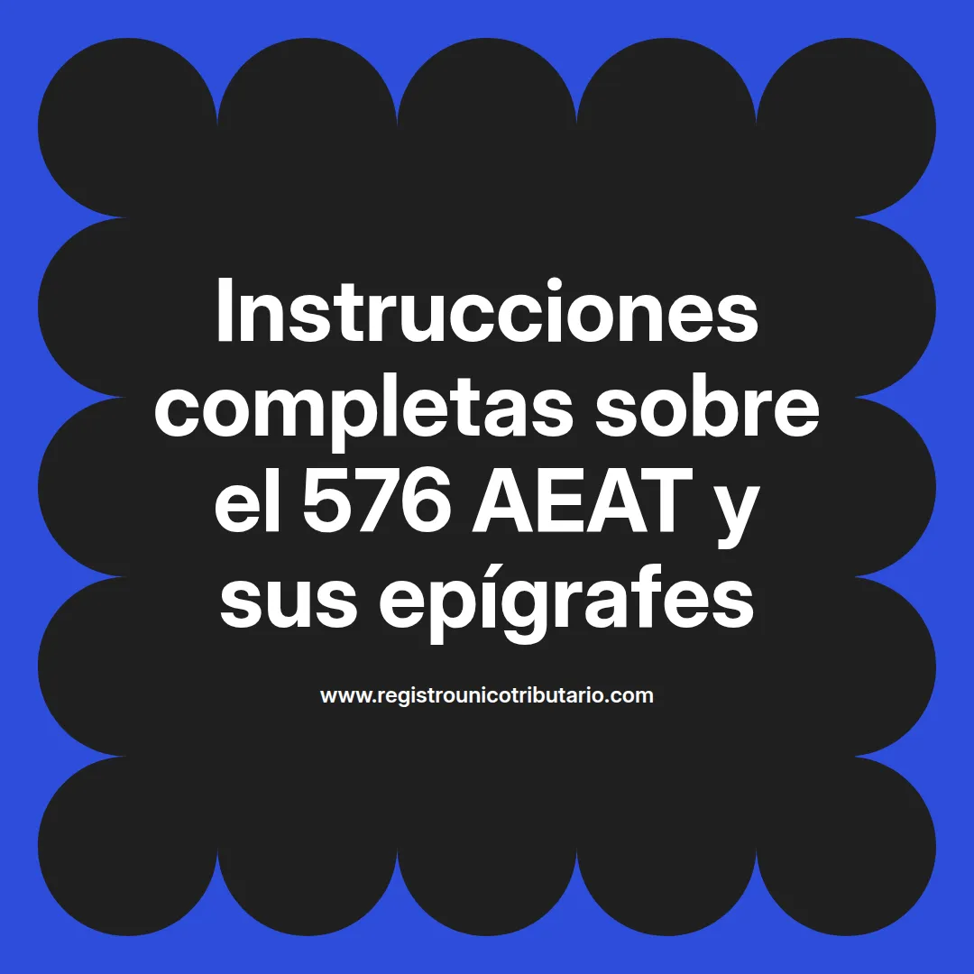 Imagen destacada sobre el modelo 576 aeat y sus instrucciones para presentación y anulación