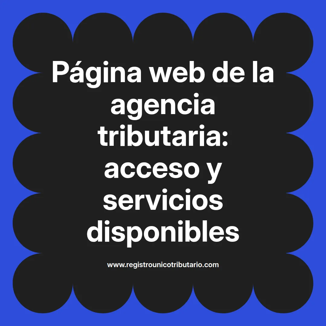 Imagen destacada sobre página web de la agencia tributaria y declaración de la renta en Latinoamérica