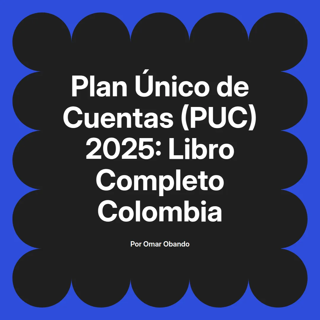 imagen destacada del post con un texto en el centro que dice Plan Único de Cuentas (PUC) 2025: Libro Completo Colombia y abajo del texto aparece el nombre del autor Omar Obando