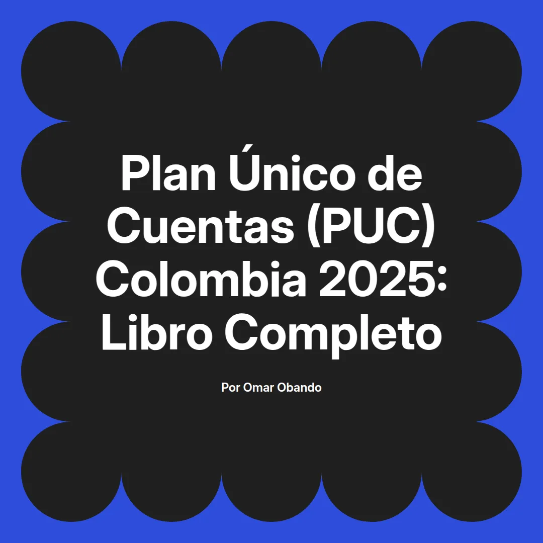 imagen destacada del post con un texto en el centro que dice Plan Único de Cuentas (PUC) Colombia 2025: Libro Completo y abajo del texto aparece el nombre del autor Omar Obando