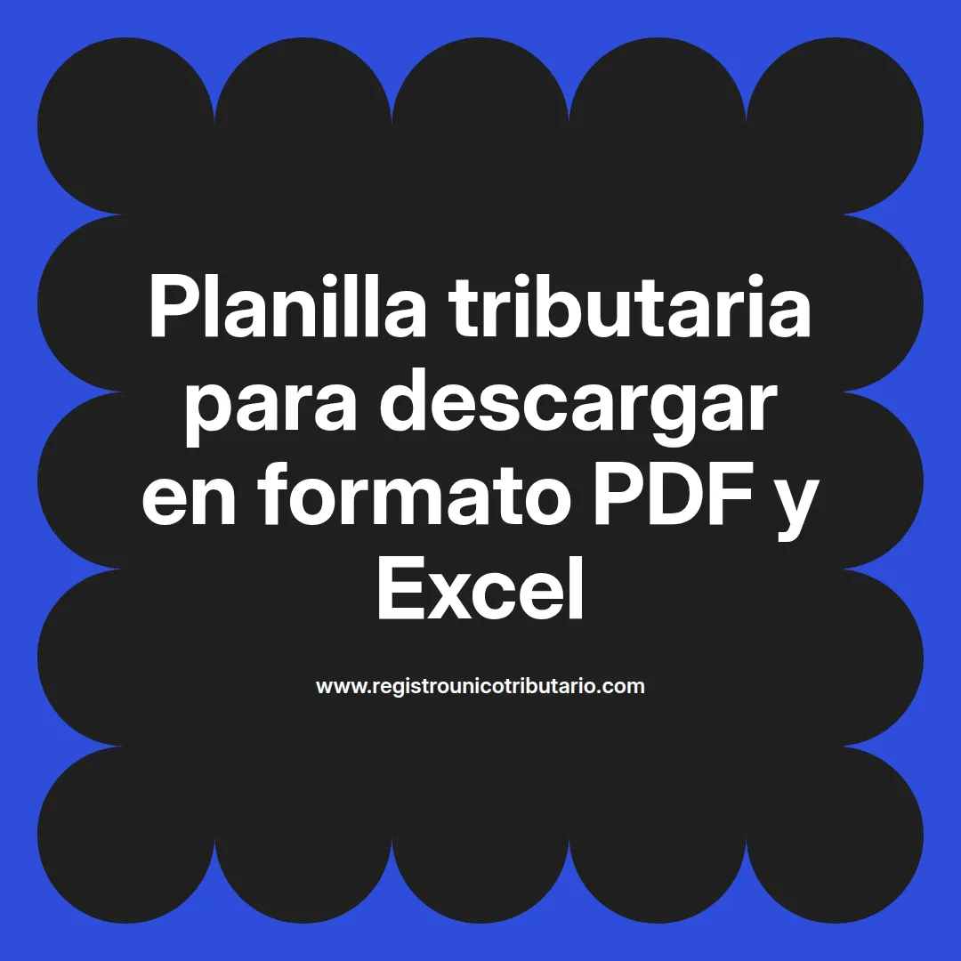 Imagen destacada que muestra una planilla tributaria para descargar en formato PDF o Excel