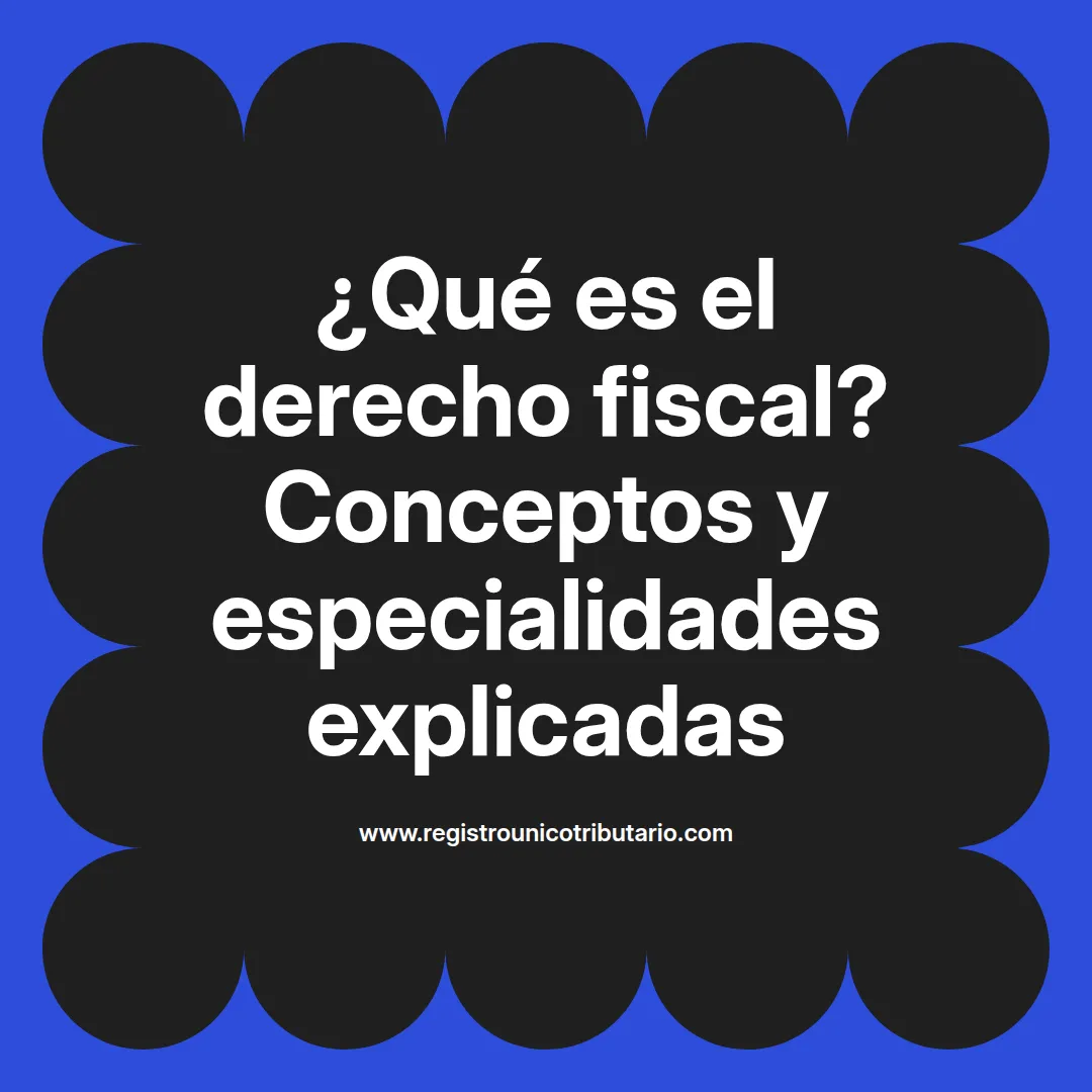 Imagen destacada sobre derecho fiscal que es y su relación con el derecho tributario en Colombia