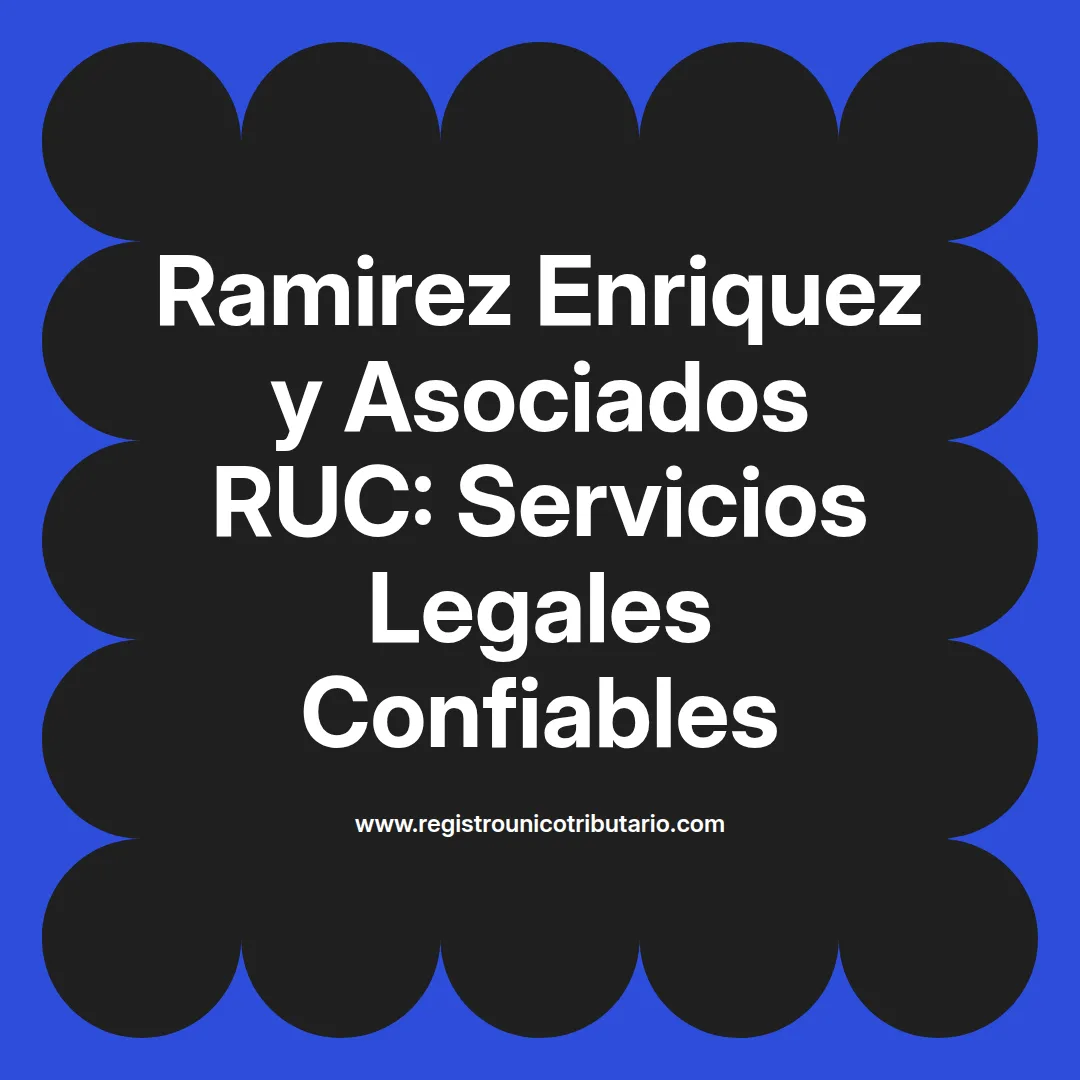 Imagen destacada de ramirez enriquez y asociados ruc con enfoque en servicios legales y asesoría jurídica