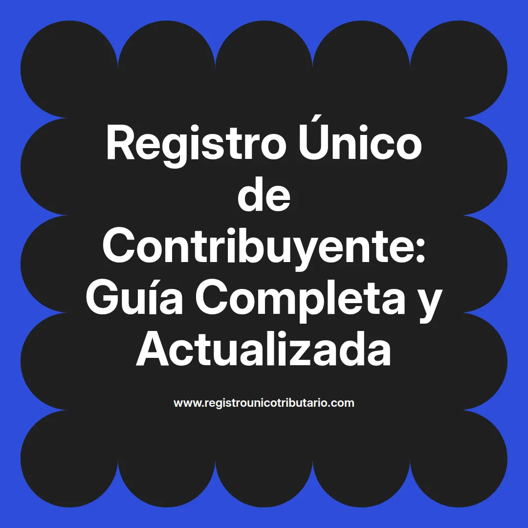 Imagen destacada sobre registro único de contribuyente y su importancia en la formalización económica