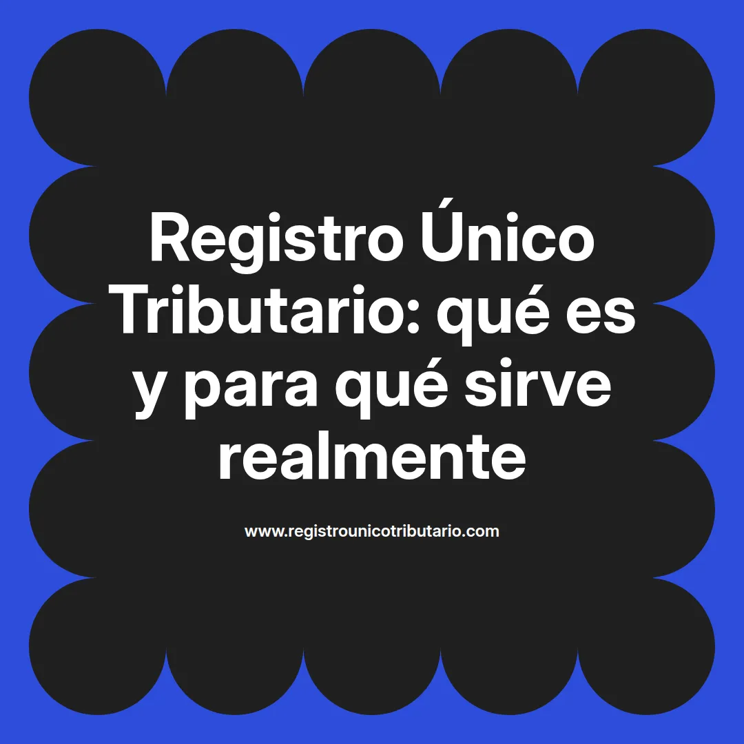 Imagen sobre registro único tributario para que sirve en Colombia y su definición básica