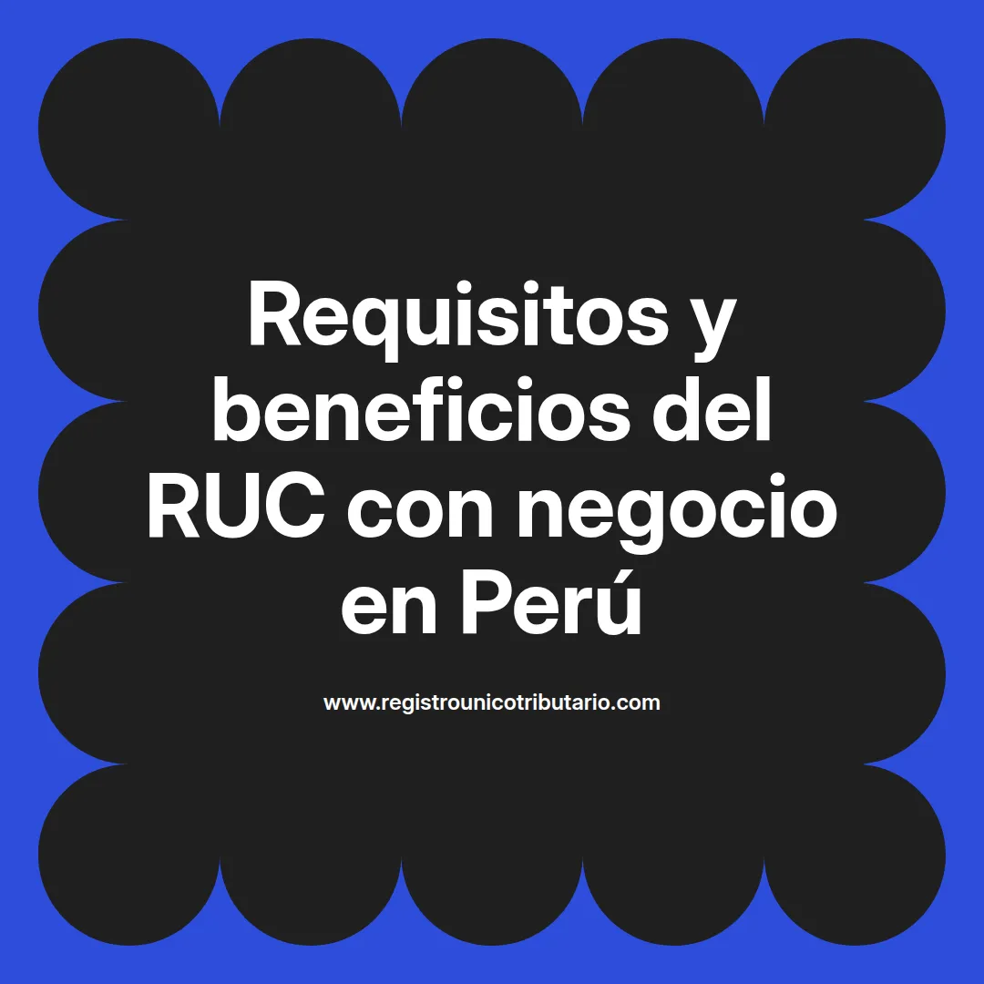 Imagen destacada sobre ruc con negocio y requisitos para activar ruc con negocio propio