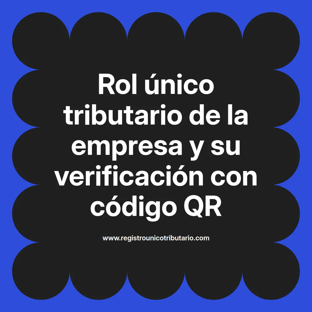 Imagen destacada sobre rol único tributario empresa y su importancia en la gestión tributaria