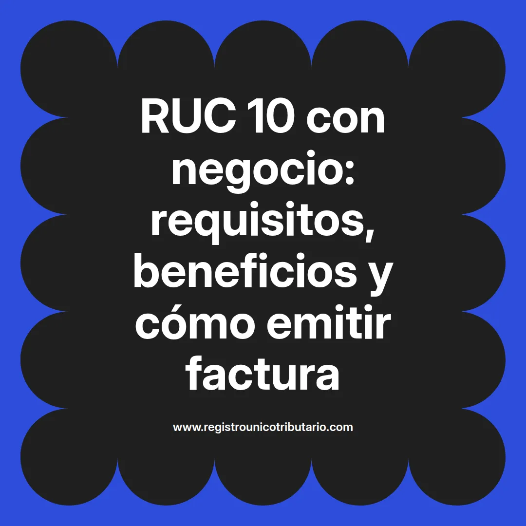 Imagen destacada sobre ruc 10 con negocio y sus beneficios para emitir factura y recibo por honorarios