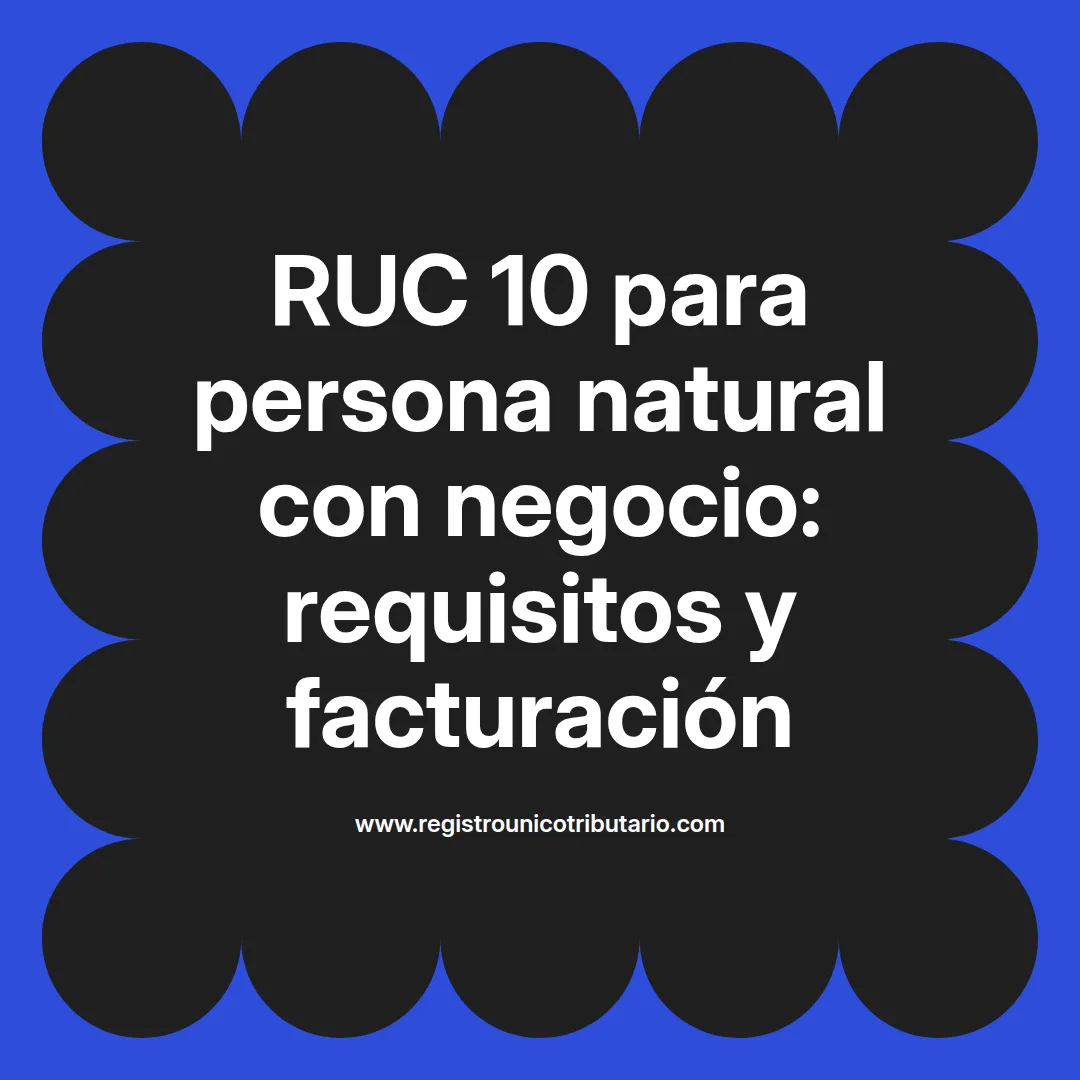 Imagen destacada sobre ruc 10 persona natural con negocio y emisión de facturas en Colombia