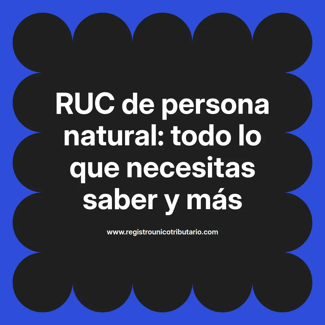 Imagen destacada sobre ruc de persona natural y cómo crear ruc de persona natural con negocio