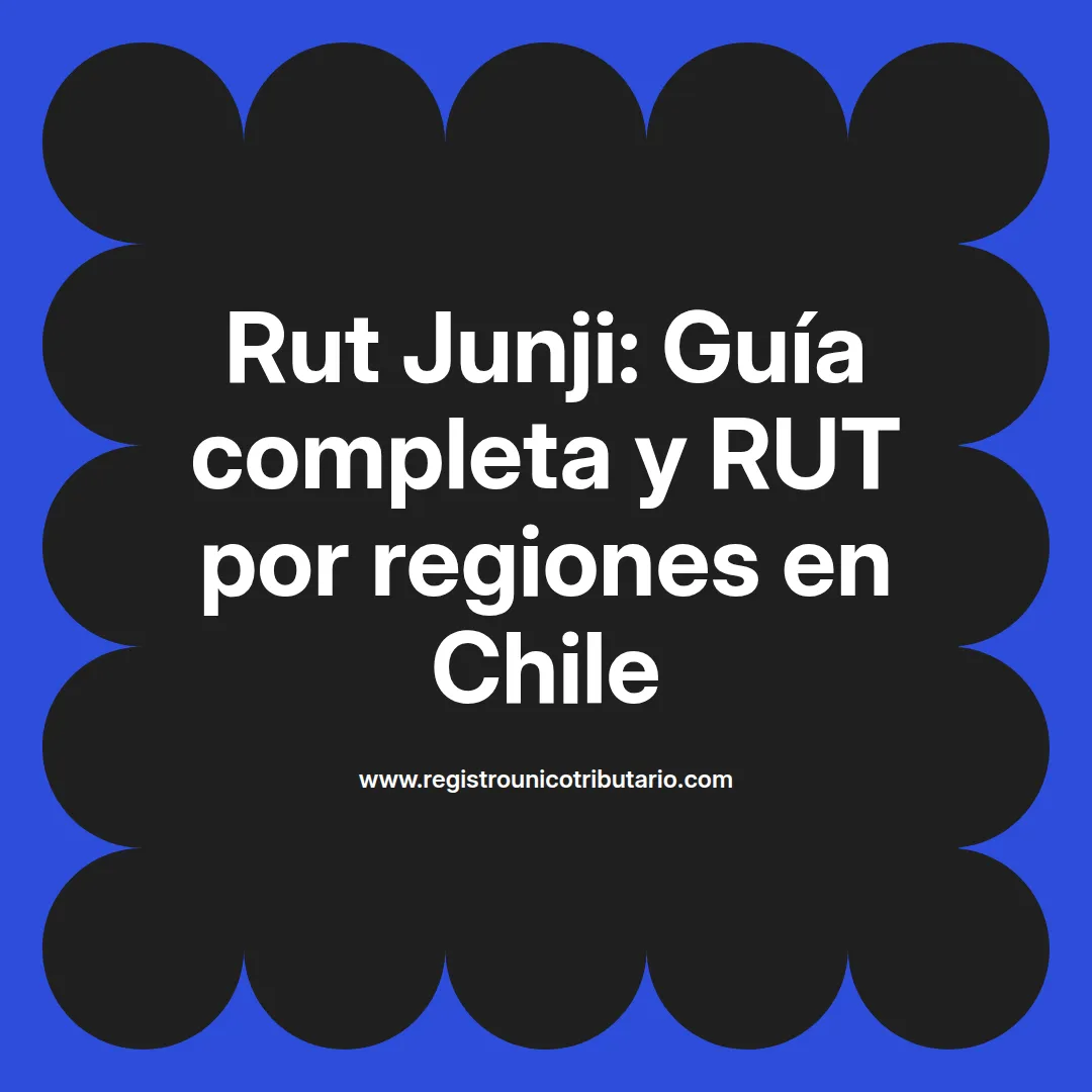 Imagen relacionada con el rut junji en distintas regiones de Chile como metropolitana y Magallanes