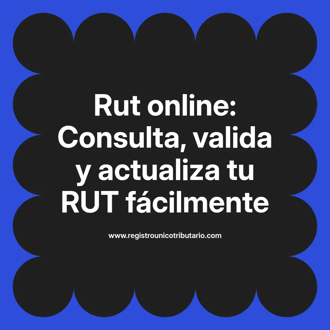 Imagen destacada sobre el proceso de solicitud de rut online en Chile y sus trámites asociados