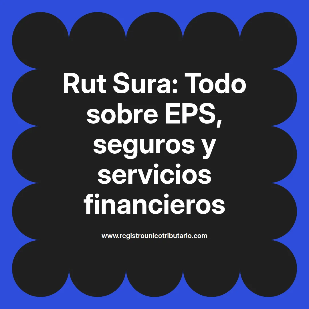 Imagen destacada sobre rut sura y sus servicios de seguros de vida y generales en Uruguay