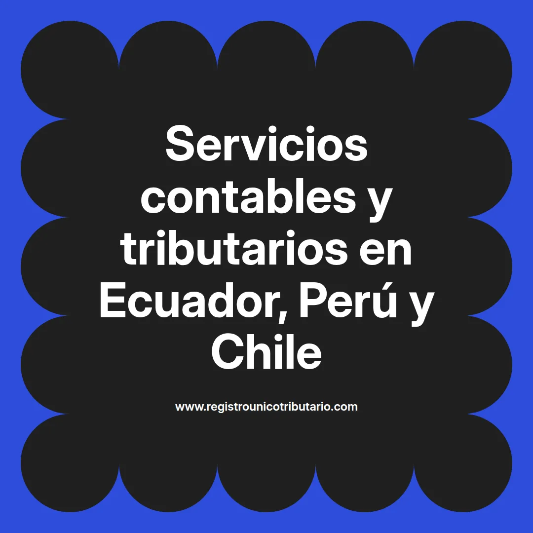 Imagen destacada sobre servicios contables y tributarios en Ecuador y su importancia para empresas