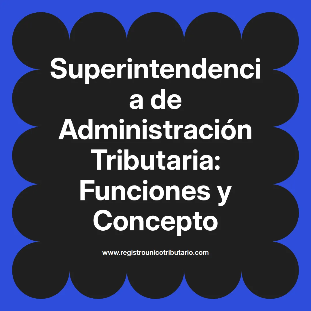 Imagen destacada sobre superintendencia de administración tributaria en Guatemala y sus funciones