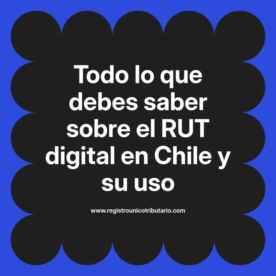 Imagen destacada sobre rut digital en Chile y servicios relacionados en línea