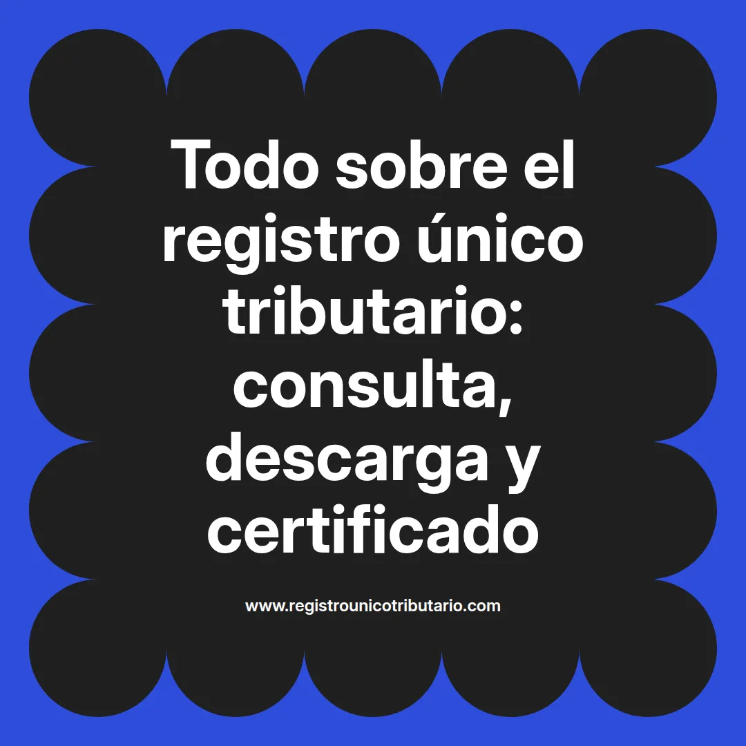 Imagen destacada sobre registro único tributario y cómo descargar el certificado RUT