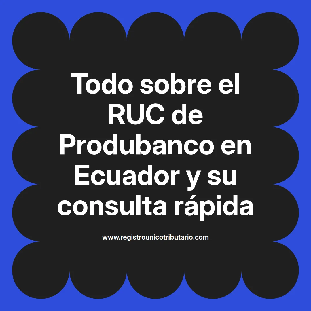 Imagen destacada sobre ruc produbanco y información relacionada en Ecuador