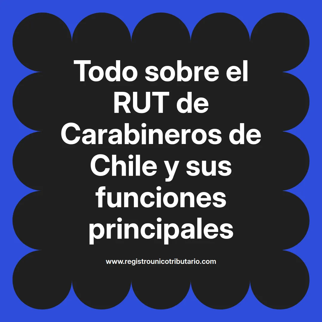 Imagen destacada sobre el rut carabineros de chile y sus diferentes departamentos de servicios